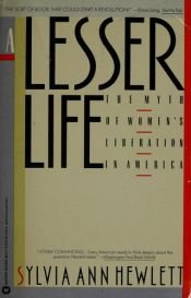 book cover of A lesser life by Sylvia Ann Hewlett