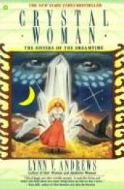 book cover of Crystal Woman: The Sisters of the Dreamtime by Lynn Andrews