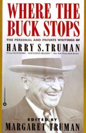 book cover of Where the Buck Stops by Harry S. Truman