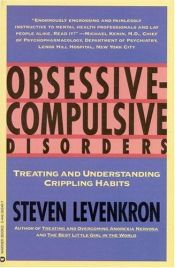 book cover of Obsessive-compulsive disorders : treating & understanding crippling habits by Steven Levenkron