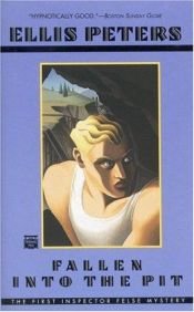 book cover of Fallen into the Pit (Inspector George Felse) by Edith Pargeter