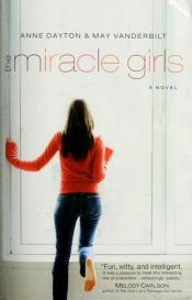 book cover of The Miracle Girls by Anne Dayton