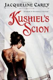 book cover of Kushiel's Scion by ジャクリーン・ケアリー