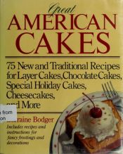 book cover of Great American Cakes by Lorraine Bodger