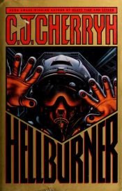 book cover of Hellburner by Carolyn J. (Carolyn Janice) Cherryh