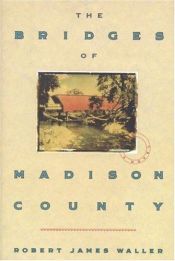 book cover of The Ballads of Madison County by Robert James Waller