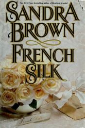 book cover of French Silk by Sandra Brown