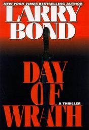 book cover of Day of Wrath by Larry Bond