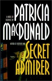 book cover of Secret admirer by Patricia MacDonald