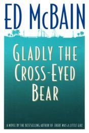 book cover of Gladly The Cross-Eyed Bear; A Matthew Hope Novel by Evan Hunter