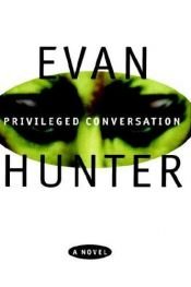 book cover of Priveleged Conversation by Ed McBain