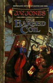 book cover of The Barbed Coil by J.V. Jones