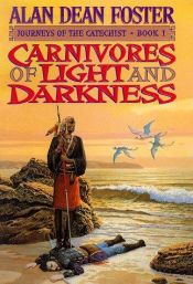 book cover of Carnivores of Light and Darkness by Alan Dean Foster