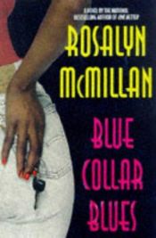 book cover of Blue Collar Blues by Rosalyn McMillan