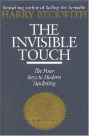 book cover of The Invisible Touch: The Four Keys to Modern Marketing by Harry Beckwith