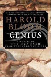 book cover of Genius: A Mosaic of One Hundred Exemplary Creative Minds by Harold Bloom