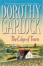 book cover of The Edge of Town by Dorothy Garlock