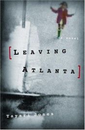 book cover of Leaving Atlanta by Tayari Jones