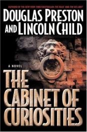 book cover of The Cabinet of Curiosities by Douglas Preston|Lincoln Child