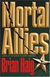 book cover of Mortal allies by Brian Haig