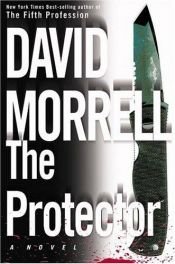 book cover of The Protector by David Morrell
