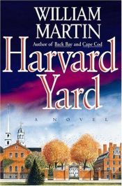 book cover of Harvard Yard by William Martin