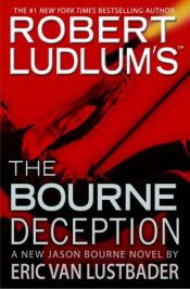 book cover of Robert Ludlum's (TM) The Bourne Deception - Book 4 by Eric Van Lustbader