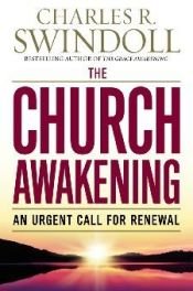 book cover of The Church Awakening: An Urgent Call for Renewal by Charles R. Swindoll