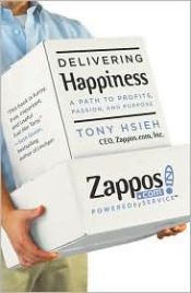 book cover of Delivering Happiness by 謝家華