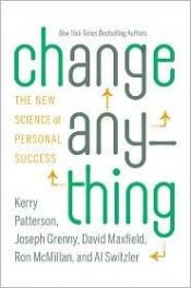 book cover of Change Anything: The New Science of Personal Success by Kerry Patterson