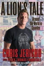 book cover of A Lion's Tale by Chris Jericho