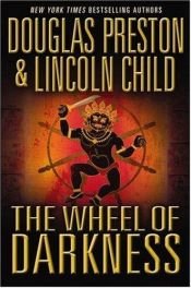 book cover of La ruota del buio by Douglas Preston and Lincoln Child