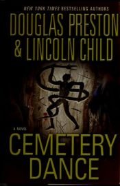 book cover of Cemetery Dance by Douglas Preston|Lincoln Child