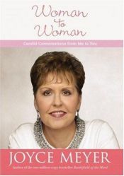 book cover of Woman to Woman: Candid Conversations From Me to You by Joyce Meyer