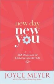 book cover of New day, new you: 366 devotions for enjoying everyday life by Joyce Meyer