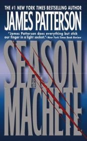 book cover of Season of the Machete by جيمس باترسون