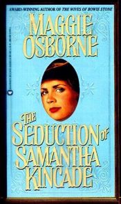 book cover of The Seduction of Samantha Kincade by Maggie Osborne