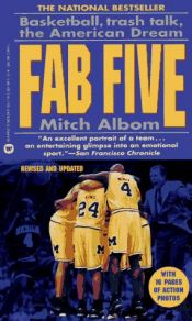 book cover of Fab five : basketball, trash talk, the American dream by 미치 앨봄