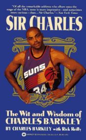 book cover of Sir Charles : Wit and Wisdom of Charles Barkley by Charles Barkley