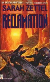 book cover of Reclamation by Sarah Zettel