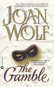 book cover of The Gamble by Joan Wolf