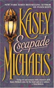 book cover of Escapade by Kasey Michaels
