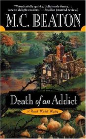 book cover of Death of an Addict, #15 - Read by Marion Chesney
