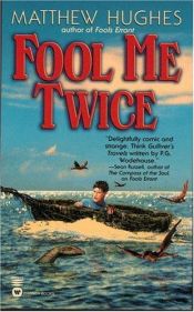 book cover of Fool Me Twice by Matthew Hughes