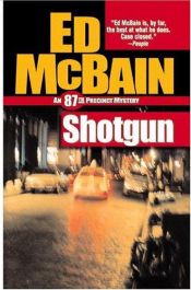 book cover of Shotgun: An 87th Precinct Mystery by Evan Hunter