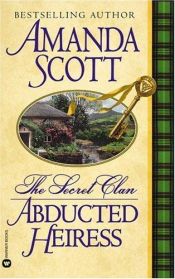 book cover of The Secret Clan: Abducted Heiress by Amanda Scott