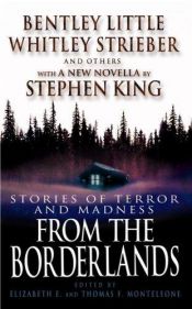 book cover of From the Borderlands : stories of terror and madness by Στίβεν Κινγκ