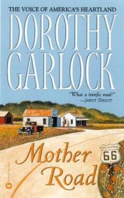 book cover of Mother Road by Dorothy Garlock