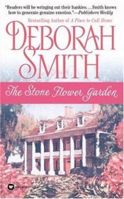 book cover of Stone Flower Garden by Deborah Smith