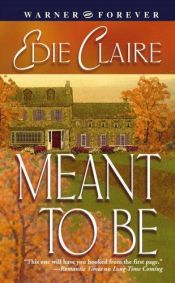 book cover of Meant To Be by Edie Claire